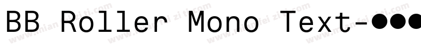 BB Roller Mono Text字体转换